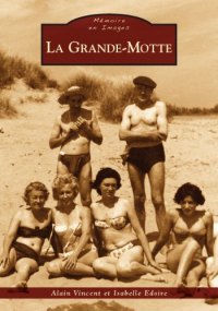 LA GRANDE-MOTTE