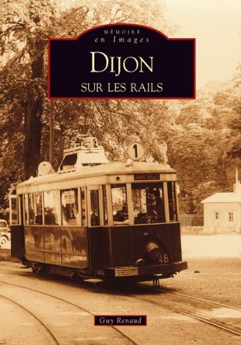 DIJON sur les rails