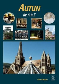 AUTUN de A à Z
