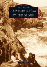 POINTE DU RAZ (La) et l'ÎLE DE SEIN