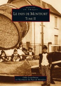 MONTFORT (Le Pays de) Tome II