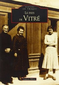 VITRÉ (Le Pays de)