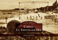 CARNAC, LA TRINITÉ-SUR-MER