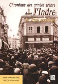 INDRE (Chroniques des années trente dans l')