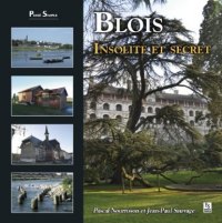 BLOIS insolite et secret