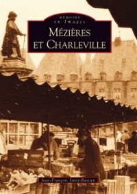 MÉZIÈRES et CHARLEVILLE