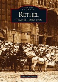 RETHEL. Tome II. 1890-1918