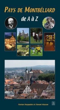 MONTBÉLIARD de A à Z (Pays de)