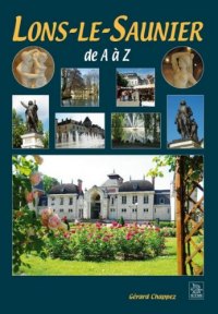 LONS-LE-SAUNIER de A à Z