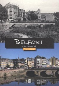 BELFORT d'hier à aujourd'hui