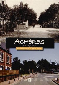 ACHÈRES d'hier à aujourd'hui