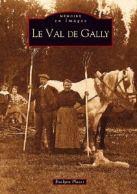 VAL DE GALLY (Le)