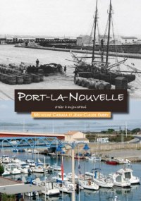 PORT-LA-NOUVELLE d'hier à aujourd'hui