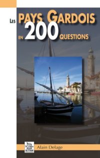 GARDOIS (Les Pays) en 200 questions
