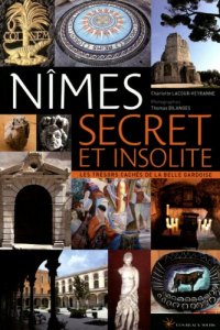 NÎMES secret et insolite