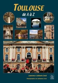 TOULOUSE de A à Z