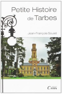 TARBES (Petite histoire de)