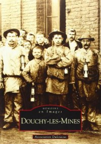 DOULCHY-LES-MINES Tome I