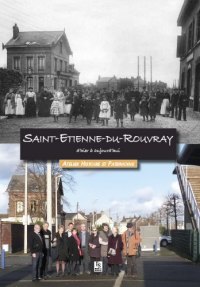 SAINT-ETIENNE-DU-ROUVRAY d'hier à aujourd'hui