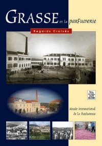 GRASSE et la parfumerie