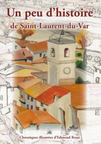 SAINT-LAURENT-DU-VAR (Un peu d'histoire de)