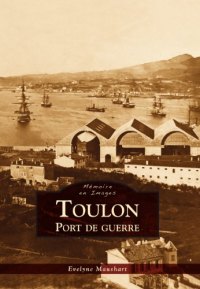 TOULON. Port de guerre