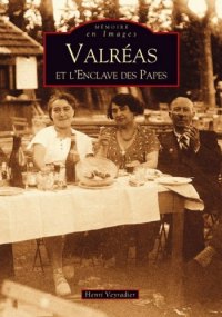 VALRÉAS et l'Enclave des Papes