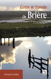 BRIÈRE (Contes et légendes de)