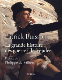 Guerres de Vendée (La grande histoire des)