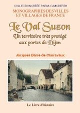 VAL SUZON (Le) Un territoire très protégé aux portes de (…)
