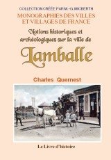 LAMBALLE (Notions historiques et archéologiques sur la (…)