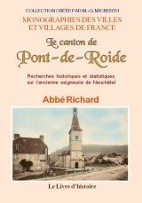PONT-DE-ROIDE (Le canton de) Recherches historiques et (…)