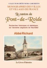 PONT-DE-ROIDE (Le canton de) Recherches historiques et (...)