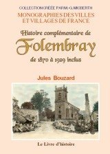 FOLEMBRAY (Histoire complémentaire de) de 1870 a 1929 (...)