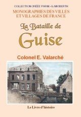 GUISE (La Bataille de)