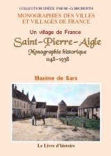 SAINT-PIERRE-AIGLE Monographie historique 1148-1938