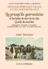 PRESQU'ÎLE GUÉRANDAISE (La) et les bains de mer de la (…)