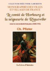 HORBOURG (Le comté de) et RIQUEWIHR (la seigneurie de) (…)