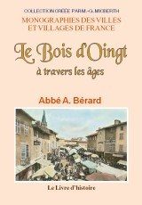 OINGT (Le Bois d') à travers les âges
