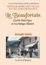 BEAUFORTAIN (Le) Guide historique et touristique illustré