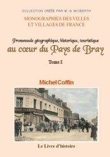 PAYS DE BRAY (Promenade géographique, historique, (…)
