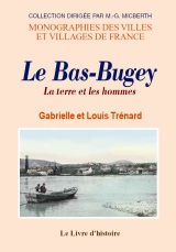 BAS-BUGEY. La terre et les hommes