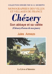 CHÉZERY. Son abbaye et sa vallée
