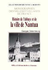 NANTUA (Histoire de l'abbaye et de la ville de)