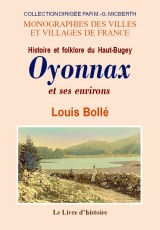 OYONNAX et ses environs. Histoire et folklore du (...)