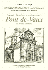 NOTRE-DAME-DE-VAUX. Souvenirs historiques et traditionnels