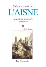 AISNE (Le Département de l') - Volume II