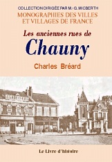 CHAUNY (Les anciennes rues de)