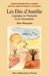 DITS D'AURÉLIE (Les) - Légendes de Thiérache et du (…)
