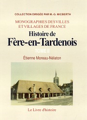 FÈRE-EN-TARDENOIS (Histoire de) - Tome II